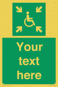 Custom sign safe condition evacuation temporary refuge